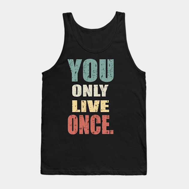 YOU ONLY LIVE ONCE Tank Top by Aries Black